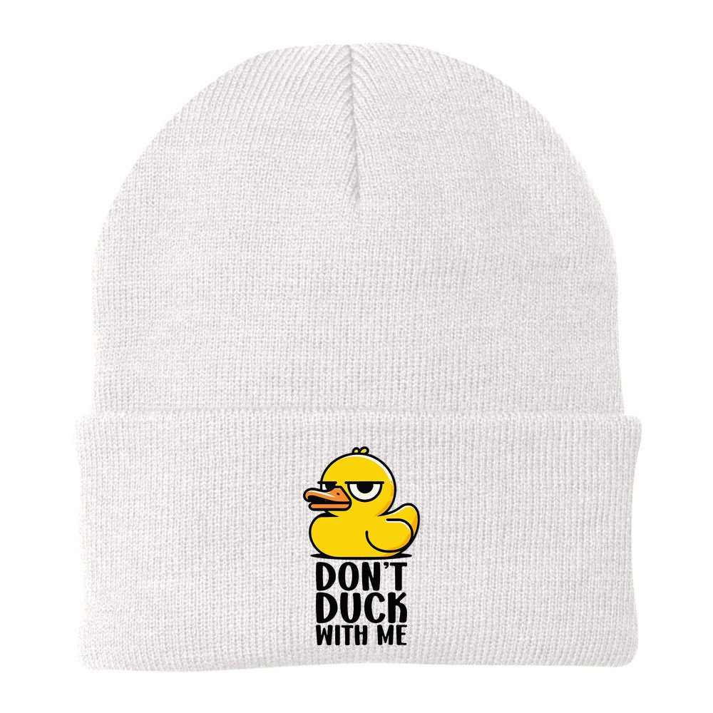 Dont Duck With Me Funny Gift Duck Beanie