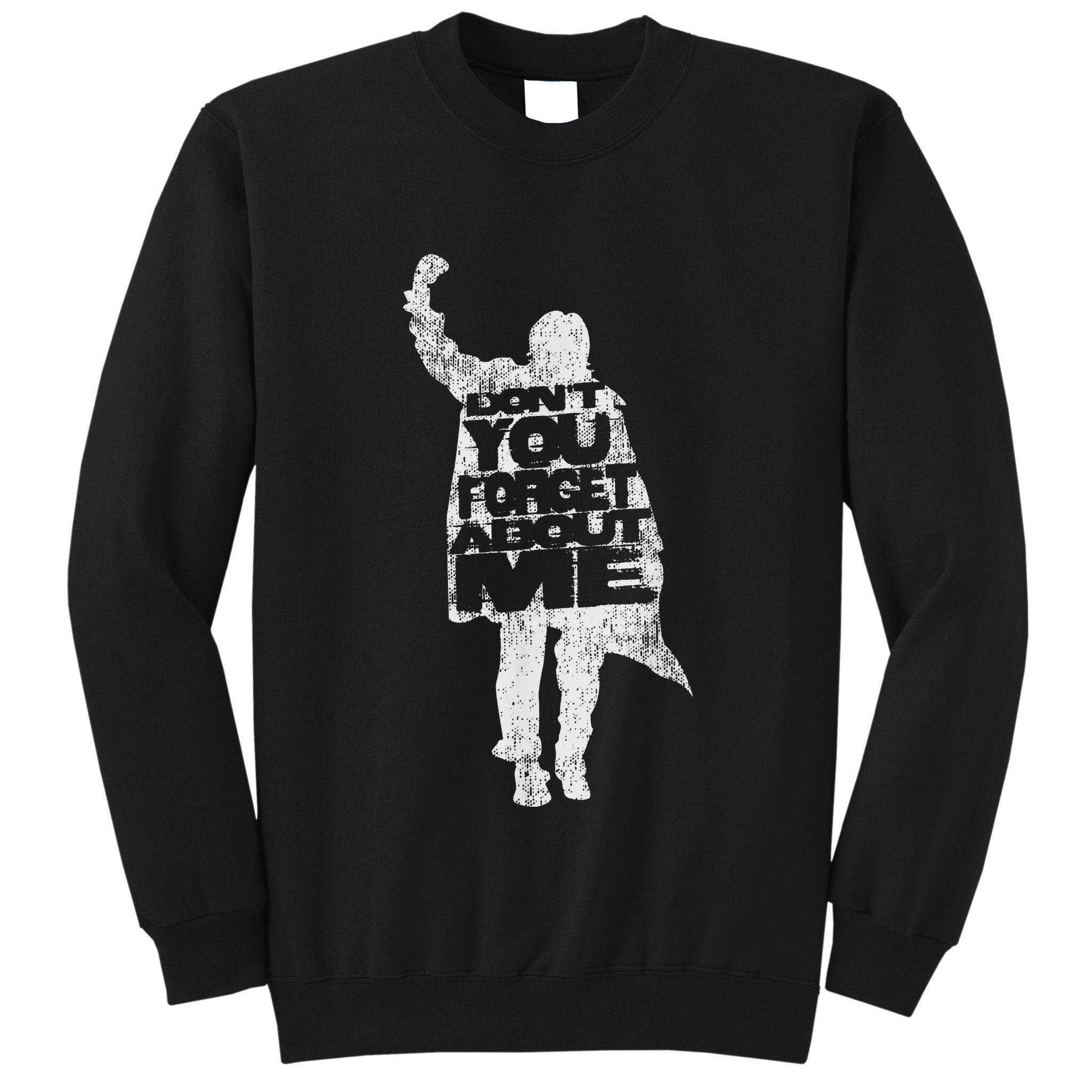 Designer Dont You Forget About Me 80s Movie Tall Sweatshirt