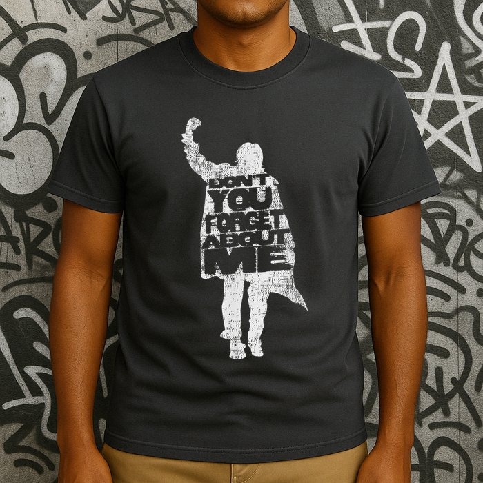 Designer Dont You Forget About Me 80s Movie T-Shirt
