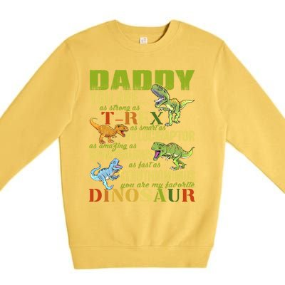 Daddysaurus Daddy You Are As Strong As T Rex Funny Dinosaur Gift Premium Crewneck Sweatshirt