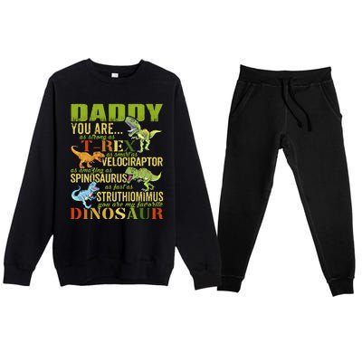 Daddysaurus Daddy You Are As Strong As T Rex Funny Dinosaur Gift Premium Crewneck Sweatsuit Set