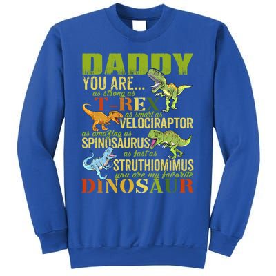 Daddysaurus Daddy You Are As Strong As T Rex Funny Dinosaur Gift Sweatshirt