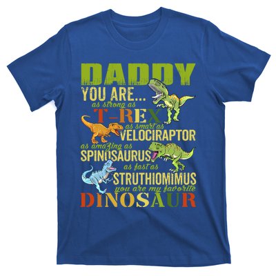 Daddysaurus Daddy You Are As Strong As T Rex Funny Dinosaur Gift T-Shirt