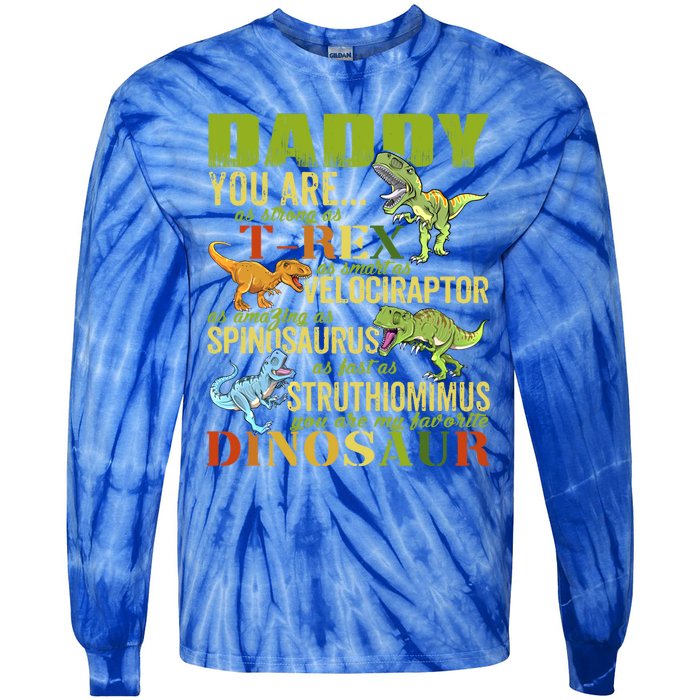 Daddysaurus Daddy You Are As Strong As T Rex Funny Dinosaur Gift Tie-Dye Long Sleeve Shirt