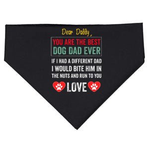 Dear Daddy You Are The Best Dog Dad Ever FatherS Day USA-Made Doggie Bandana