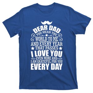 Dear Dad You Mean The World To Me I Love You Fathers Day Gift T-Shirt