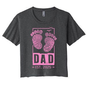 Dad Est 2025 Girl Women's Crop Top Tee