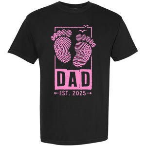 Dad Est 2025 Girl Logo Dad To Be Gifts For 1st Time Dad Garment-Dyed Heavyweight T-Shirt