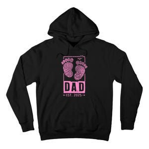 Dad Est 2025 Girl Logo Dad To Be Gifts For 1st Time Dad Tall Hoodie