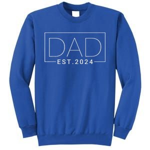 Dad Est 2024 New Dad Gift for Dad Anniversary Tall Sweatshirt