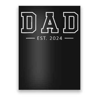 Dad Est 2024 Promoted To Dad 2024 Pregnancy Announcement Dad Poster