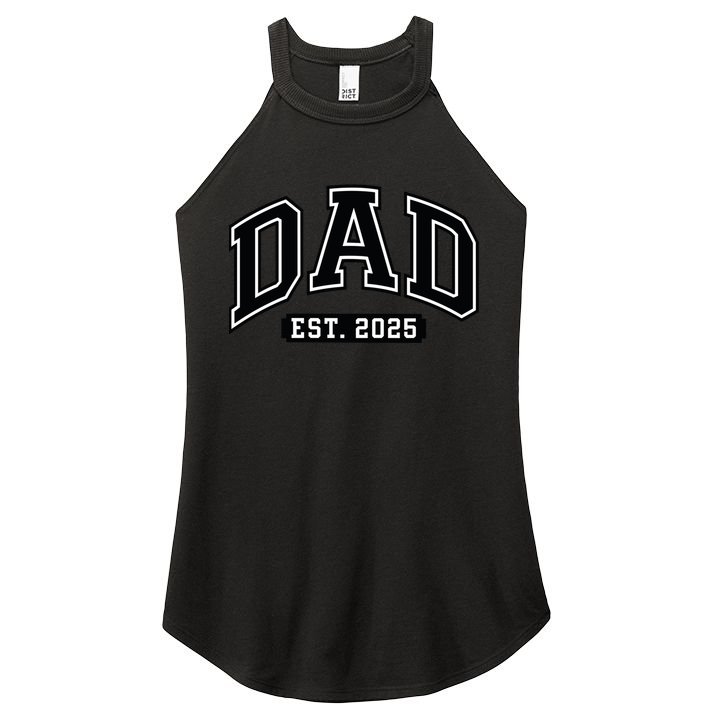 Dad Est 2025 Expect 2025 Father 2025 New Dad 2025 Gift Women's Perfect Tri Rocker Tank
