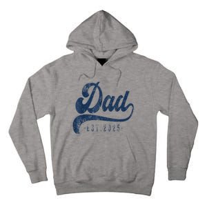 Dad Est 2025 Tall Hoodie