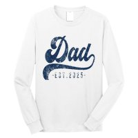 Dad Est 2025 Long Sleeve Shirt