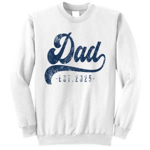 Dad Est 2025 Sweatshirt