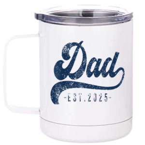 Dad Est 2025 12 oz Stainless Steel Tumbler Cup