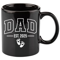 Dad Est 2025 Dad To Be Gifts New Daddy 11oz C Handle Ceramic Mug