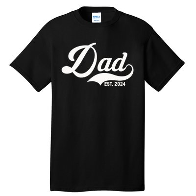 Dad Est. 2024 Tall T-Shirt