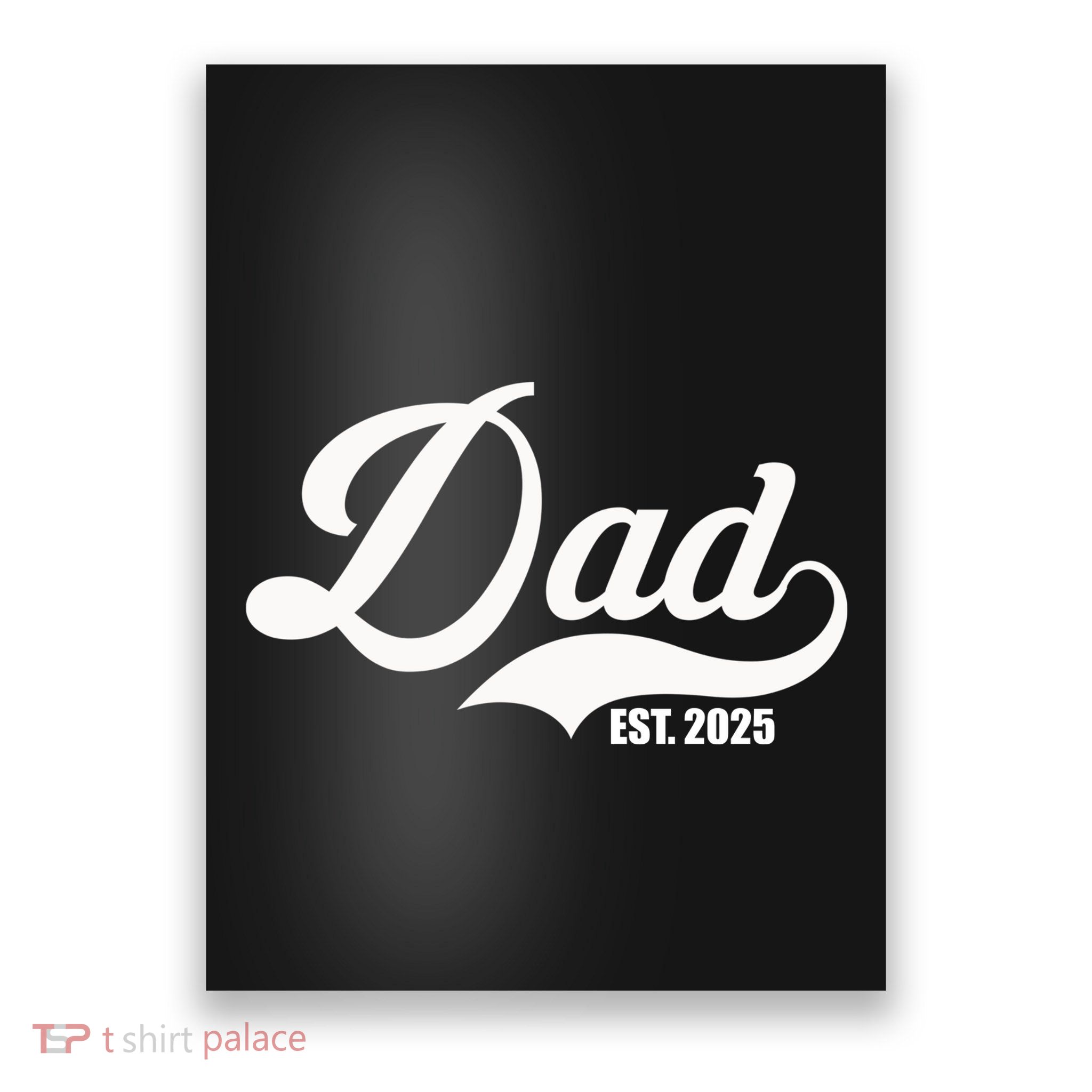 Dad Est. 2025 Poster