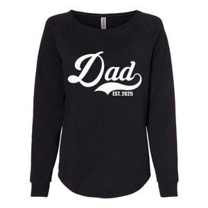 Dad Est. 2025 Womens California Wash Sweatshirt