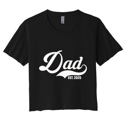 Dad Est. 2025 Crop Top