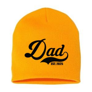 Dad Est. 2025 Short Acrylic Beanie