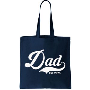 Dad Est. 2025 Tote Bag