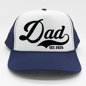 Dad Est. 2025 Trucker Hat