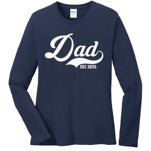 Dad Est. 2025 Ladies Long Sleeve Shirt