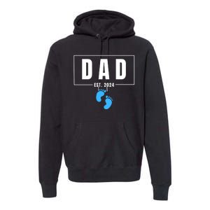 Dad Est. 2024 Fathers Day Expecting Baby Funny New Dad Baby Boy Premium Hoodie