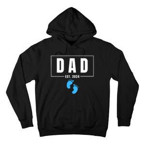 Dad Est. 2024 Fathers Day Expecting Baby Funny New Dad Baby Boy Tall Hoodie