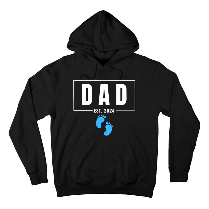 Dad Est. 2024 Fathers Day Expecting Baby Funny New Dad Baby Boy Tall Hoodie