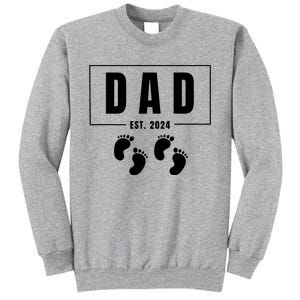 Dad Est. 2024 Fathers Day Expecting Baby Funny New Dad Baby Twins Tall Sweatshirt