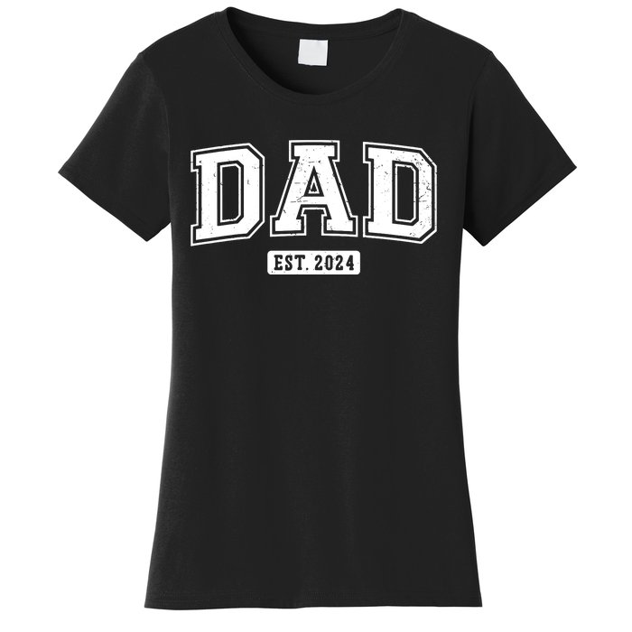 Dad Est 2024 Daddy To Be Gifts New Dad 2024 Expect Baby 2024 Women's T-Shirt