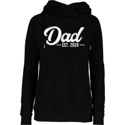 Dad Est. 2024 Soon To Be Dad Pregnancy Announcement Womens Funnel Neck Pullover Hood