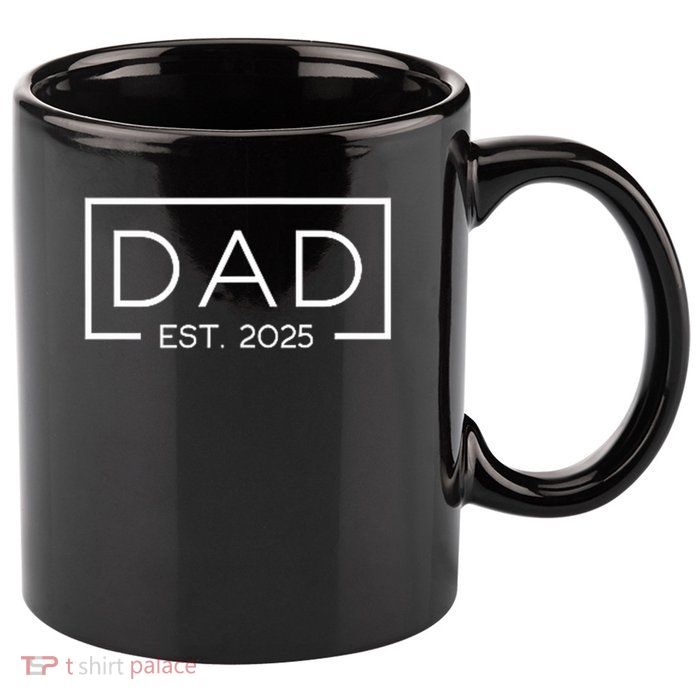 Dad Est. 2025 Logo Father 2025 Loading New Dad 2025 11oz C Handle Ceramic Mug