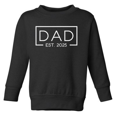 Dad Est. 2025 Logo Father 2025 Loading New Dad 2025 Toddler Sweatshirt
