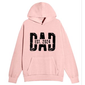 Dad Est. 2024 Gift Dad Fathertobe 2024 Fathers Day Urban Pullover Hoodie