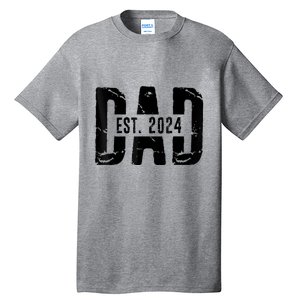 Dad Est. 2024 Gift Dad Fathertobe 2024 Fathers Day Tall T-Shirt