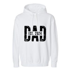 Dad Est. 2024 Gift Dad Fathertobe 2024 Fathers Day Garment-Dyed Fleece Hoodie