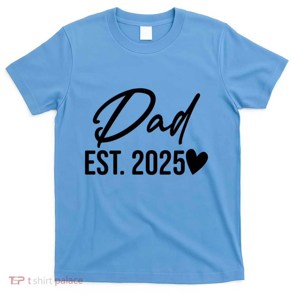 Dad Est. 2025 New Baby T-Shirt