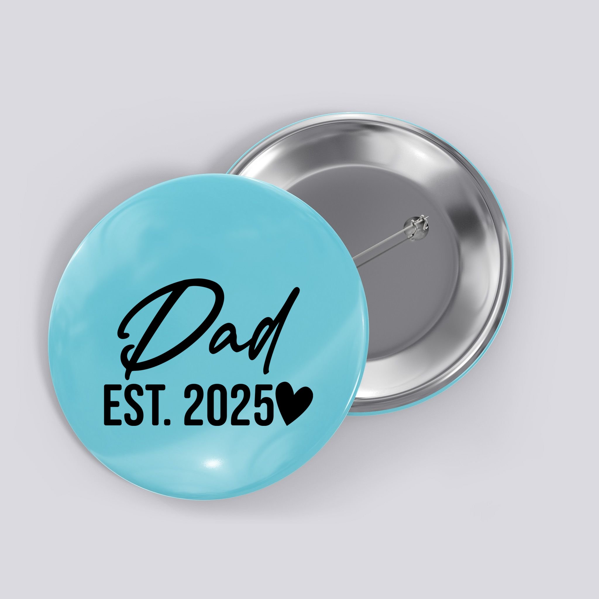 Dad Est. 2025 New Baby Button