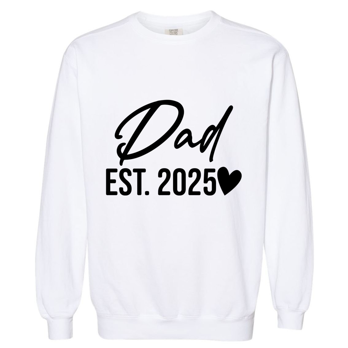 Dad Est. 2025 New Baby Garment-Dyed Sweatshirt