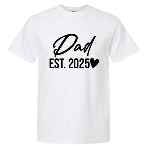 Dad Est. 2025 New Baby Garment-Dyed Heavyweight T-Shirt