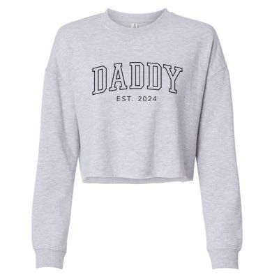 Daddy Est 2024 New Dad Fathers Day Gift Cropped Pullover Crew