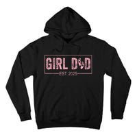 Dad Est 2025 Girl Logo Dad To Be 1st Time Dad Daddy 2025 Tall Hoodie