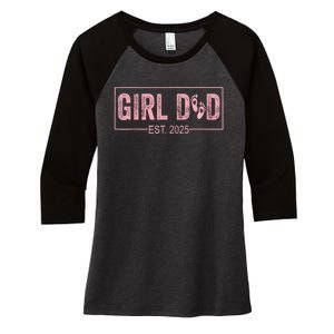 Dad Est 2025 Girl Logo Dad To Be 1st Time Dad Daddy 2025 Women's Tri-Blend 3/4-Sleeve Raglan Shirt