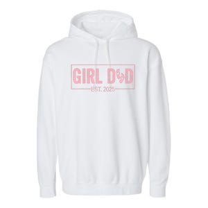 Dad Est 2025 Girl Logo Dad To Be 1st Time Dad Daddy 2025 Garment-Dyed Fleece Hoodie