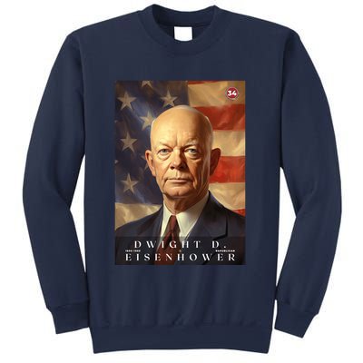 Dwight Eisenhower 34th President Of The United States Portrait Sweatshirt