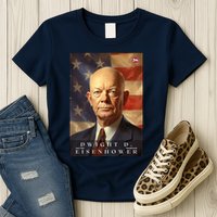 Dwight Eisenhower 34th President Of The United States Portrait Womens T-Shirt
